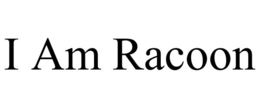 I AM RACOON trademark