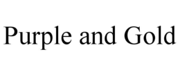 PURPLE AND GOLD trademark