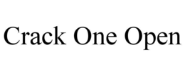 CRACK ONE OPEN trademark