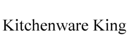 KITCHENWARE KING trademark