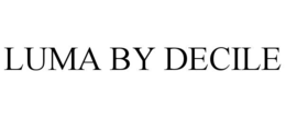 LUMA BY DECILE trademark