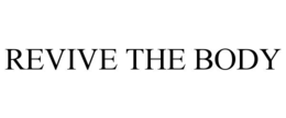 REVIVE THE BODY trademark