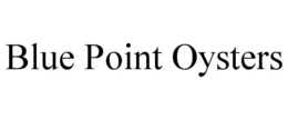 BLUE POINT OYSTERS trademark