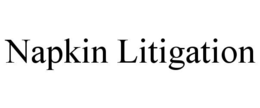 NAPKIN LITIGATION trademark