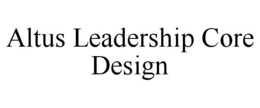 ALTUS LEADERSHIP CORE DESIGN trademark