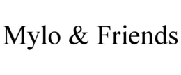 MYLO & FRIENDS trademark