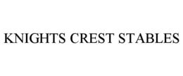 KNIGHTS CREST STABLES trademark