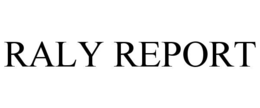 RALY REPORT trademark
