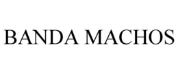BANDA MACHOS trademark
