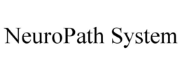 NEUROPATH SYSTEM trademark