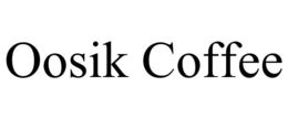 OOSIK COFFEE trademark