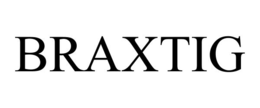 BRAXTIG trademark