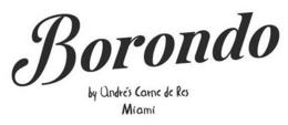 BORONDO BY ANDRÉS CARNE DE RES MIAMI trademark