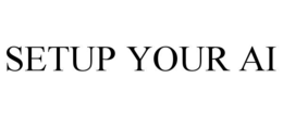 SETUP YOUR AI trademark