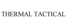 THERMAL TACTICAL trademark
