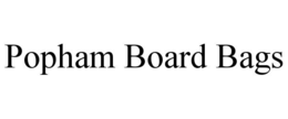 POPHAM BOARD BAGS trademark