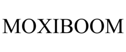 MOXIBOOM trademark