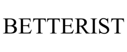 BETTERIST trademark