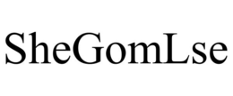 SHEGOMLSE trademark