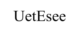 UETESEE trademark