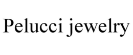 PELUCCI JEWELRY trademark