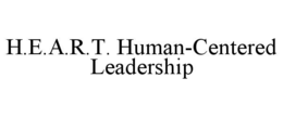H.E.A.R.T. HUMAN-CENTERED LEADERSHIP trademark