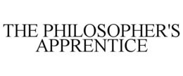 THE PHILOSOPHER'S APPRENTICE trademark