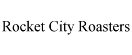 ROCKET CITY ROASTERS trademark