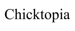 CHICKTOPIA trademark
