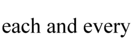 EACH AND EVERY trademark