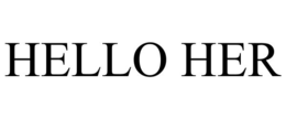 HELLO HER trademark