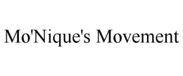 MO'NIQUE'S MOVEMENT trademark