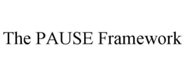 THE PAUSE FRAMEWORK trademark