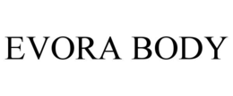 EVORA BODY trademark