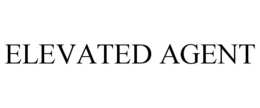 ELEVATED AGENT trademark