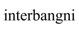 INTERBANGNI trademark