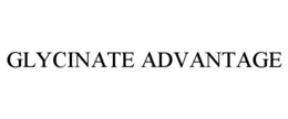 GLYCINATE ADVANTAGE trademark