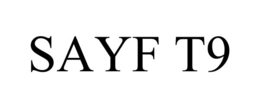 SAYF T9 trademark