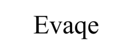 EVAQE trademark