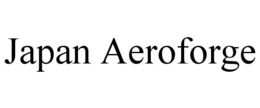 JAPAN AEROFORGE trademark