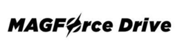MAGFORCE DRIVE trademark
