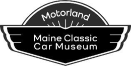 MOTORLAND MAINE CLASSIC CAR MUSEUM trademark