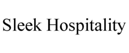 SLEEK HOSPITALITY trademark