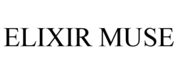 ELIXIR MUSE trademark