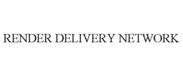 RENDER DELIVERY NETWORK trademark