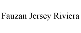 FAUZAN JERSEY RIVIERA trademark