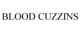 BLOOD CUZZINS trademark