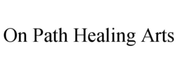 ON PATH HEALING ARTS trademark