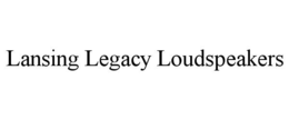 LANSING LEGACY LOUDSPEAKERS trademark