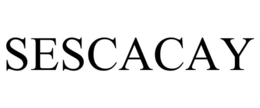 SESCACAY trademark
